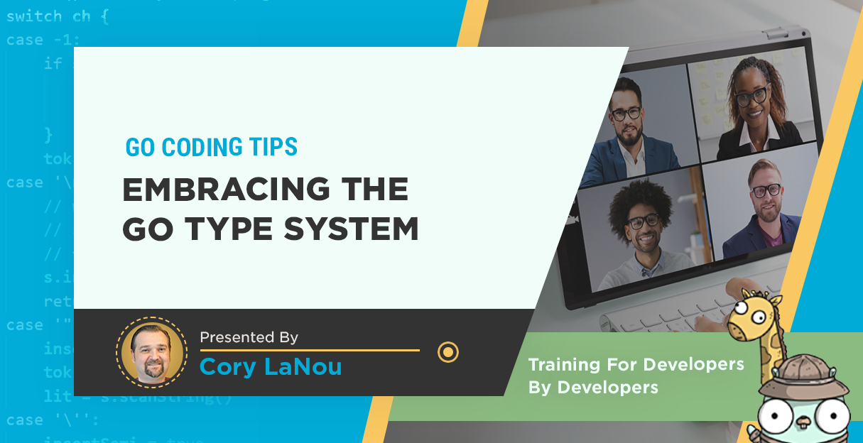 Embracing the Go Type System